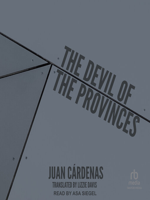 Title details for The Devil of the Provinces by Juan Cardenas - Available